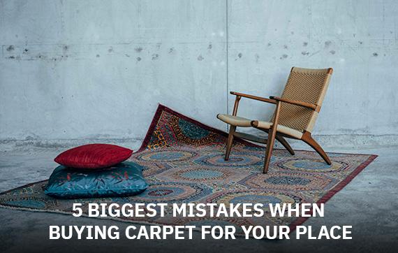 5 Biggest Mistakes When Buying Carpet for Your Place
